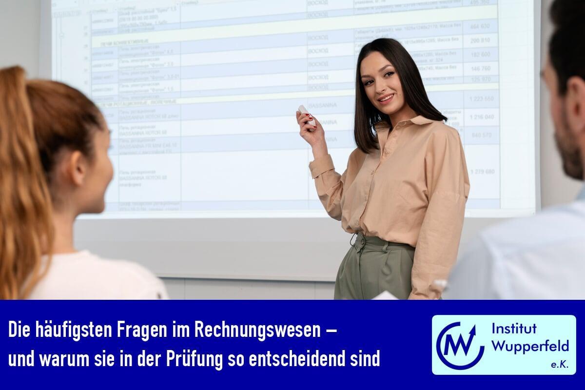Die häufigsten Fragen im Rechnungswesen – und warum sie in der Prüfung so entscheidend sind